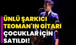 Ünlü Şarkıcı Teoman'ın Gitarı Çocuklar İçin Satıldı!