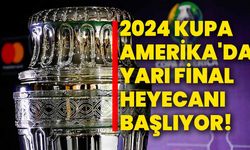 2024 Kupa Amerika'da yarı final heyecanı yarın başlıyor!