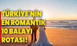 Türkiye'nin En Romantik 10 Balayı Rotası!