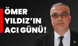 Ömer Yıldız’ın acı günü!