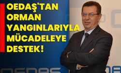 OEDAŞ'tan Orman Yangınlarıyla Mücadeleye Destek