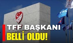 TFF Başkanı belli oldu!