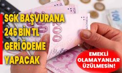 Emekli olamayanlar üzülmesin! SGK başvurana 246 bin TL geri ödeme yapacak