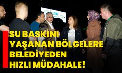 Su baskını yaşanan bölgelere belediyeden hızlı müdahale!