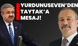 Yurdunuseven’den Taytak’a mesaj!