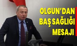 Olgun’dan baş sağlığı mesajı