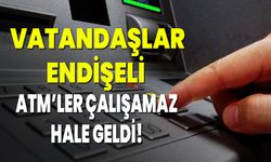 ATM’ler Çalışamaz Hale Geldi!