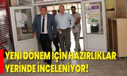 Yeni Dönem İçin Hazırlıklar Yerinde İnceleniyor