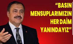 “Basın Mensuplarımızın Her Daim Yanındayız”