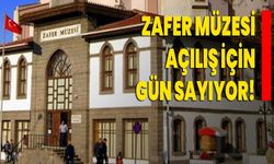 Zafer Müzesi Açılış İçin Gün Sayıyor!