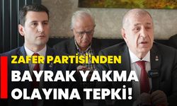 Zafer Partisi'nden Bayrak Yakma Olayına Tepki!