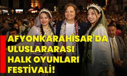 Afyonkarahisar'da uluslararası halk oyunları festivali!