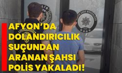 Afyonkarahisar’da dolandırıcılık suçundan aranan şahsı polis yakaladı!