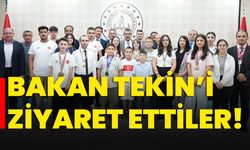 Bakan Tekin’i ziyaret ettiler!