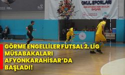 Görme Engelliler Futsal 2. Lig Müsabakaları Afyonkarahisar’da başladı!