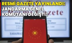 Resmi Gazete yayınlandı: Jandarma Genel Komutanı değişti!