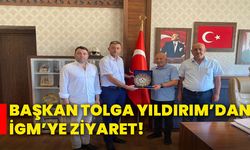 Başkan Tolga Yıldırım’dan İGM’ye ziyaret!