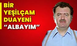 Bir yeşilçam duayeni “Albayım”