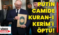 Putin camide Kuran-I Kerim'i öptü!