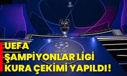 UEFA Şampiyonlar Ligi kura çekimi yapıldı!