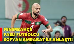 Fenerbahçe, Faslı futbolcu Sofyan Amrabat ile anlaştı!