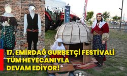 17. Emirdağ Gurbetçi Festivali tüm heyecanıyla devam ediyor!