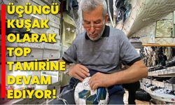 Üçüncü kuşak olarak top tamirine devam ediyor!