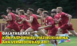 Galatasaray, Konyaspor maçı hazırlıklarına ara vermeden başladı!