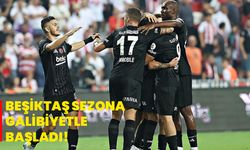 Beşiktaş sezona galibiyetle başladı!