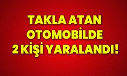 Takla atan otomobilde 2 kişi yaralandı!