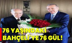 76 yaşındaki Bahçeli'ye 76 gül!