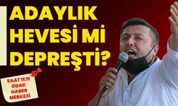 ADAYLIK HEVESİ Mİ DEPREŞTİ?