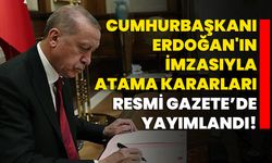 Cumhurbaşkanı Erdoğan'ın İmzasıyla Atama Kararları Resmi Gazete’de Yayımlandı!