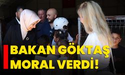 Bakan Göktaş moral verdi!