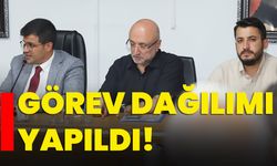 Görev dağılımı yapıldı