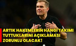 Artık hakemlerin hangi takımı tuttuklarını açıklaması zorunlu olacak!