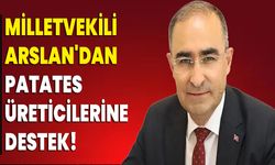 AK Parti Milletvekili Hasan Arslan'dan Patates Üreticilerine Destek!