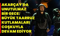 Akarçay'da Unutulmaz Bir Gece: Büyük Taarruz Kutlamaları Coşkuyla Devam Ediyor