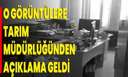 O Görüntülere Tarım Müdürlüğünden Açıklama Geldi