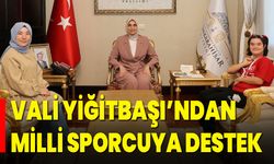 Vali Yiğitbaşı’ndan Milli Sporcuya Destek