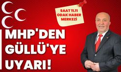 MHP’den Güllü’ye uyarı!