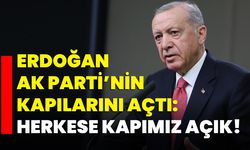 Erdoğan AK Parti’nin kapılarını açtı: Herkese kapımız açık!