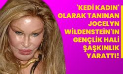 'Kedi Kadın' Olarak Tanınan Jocelyn Wildenstein'ın Gençlik Hali Şaşkınlık Yarattı!