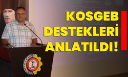 KOSGEB destekleri anlatıldı!