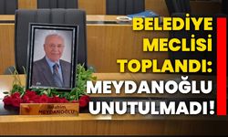 Belediye Meclisi toplandı: Meydanoğlu unutulmadı!