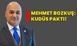 Mehmet Bozkuş: Kudüs Paktı!