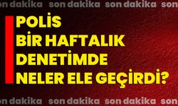 Polis bir haftalık denetimde aranan 13 kişiyle birlikte çok sayıda silah ele geçirdi!