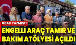 ODAK yazmıştı: Engelli Araç Tamir ve Bakım Atölyesi açıldı!