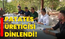 Patates üreticisi dinlendi!