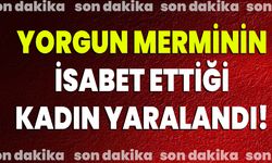 Yorgun Merminin İsabet Ettiği Kadın Yaralandı